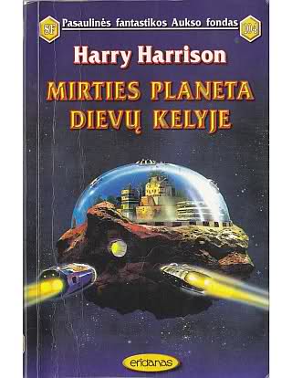 Harrison, Harry - Mirties planeta dievų kelyje (PFAF 104)