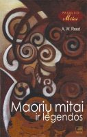 A. W. Reed — Maorių mitai ir legendos