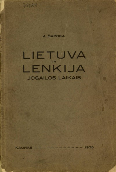 Adolfas Šapoka — Lietuva ir Lenkija Jogailos laikais