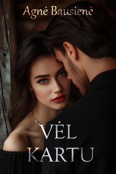 Agnė Bausienė — Vėl kartu