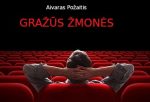 aivaras-pozaitis-grazus-zmones.jpg