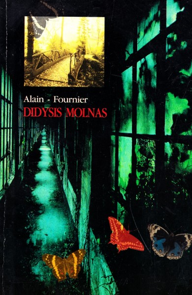 Alain-Fournier — Didysis Molnas