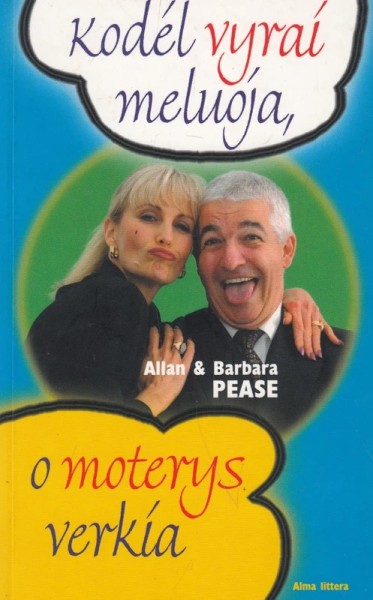 Alan Pease & Barbara Pease — Kodėl vyrai meluoja, o moterys verkia