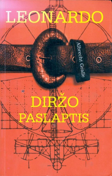 Albrecht Gralle — Leonardo diržo paslaptis