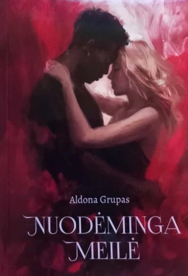 Aldona Grupas — Nuodėminga meilė