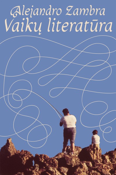 Alejandro Zambra — Vaikų literatūra