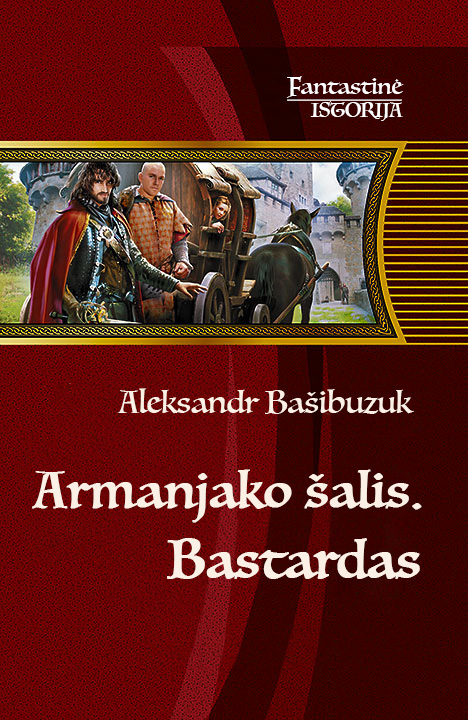 Aleksandr Bašibuzuk — Armanjako šalis. Bastardas