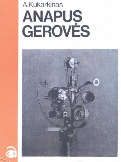 Aleksandr Kukarkin — Anapus gerovės