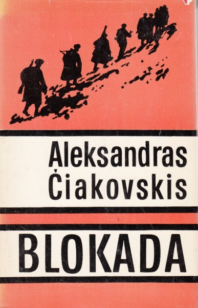 Aleksandras Čiakovkis — Blokada (1-2)