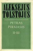 Aleksej Tolstoj — Petras Pirmasis 2-3 t