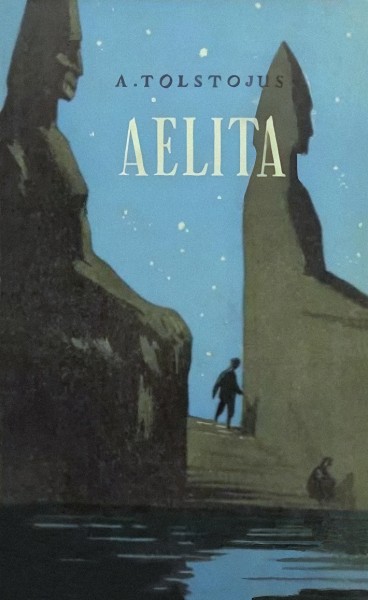 Aleksey Tolstoy — Aelita