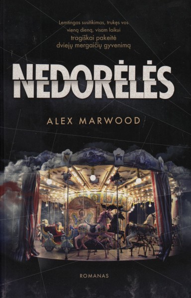 Alex Marwood — Nedorėlės