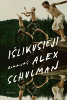 Alex Schulman — Išlikusieji