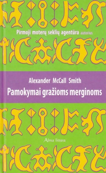 Alexander McCall Smith — Pamokymai gražioms merginoms