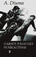 Alexandre Dumas — Garsūs pasaulio nusikaltimai (2)