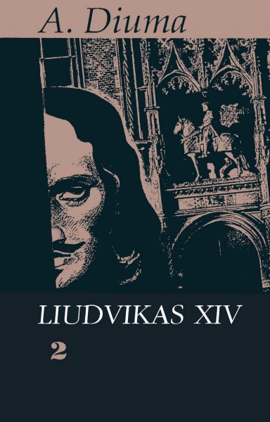 Alexandre Dumas — Liudvikas XIV (2)