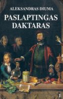 Alexandre Dumas — Paslaptingas daktaras (1)
