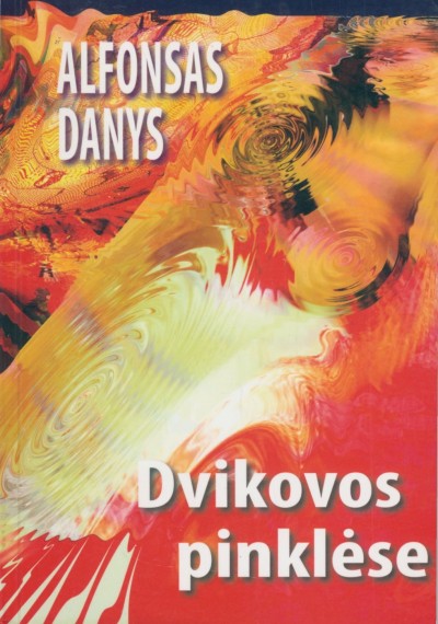 Alfonsas Danys — Dvikovos pinklėse