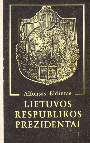 Alfonsas Eidintas — Lietuvos Respublikos prezidentai