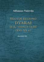 alfonsas-vaisvila-siluvos-regiono-dvarai-ir-ju-vidaus-teise-xv.jpg