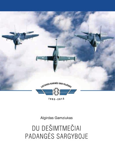 Algirdas Gamziukas — Du dešimtmečiai padangės sargyboje