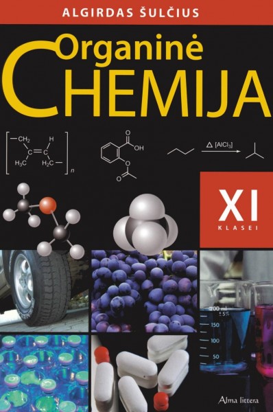 Algirdas Šulčius — Organine chemija XI klasei Išplėstinis kursas