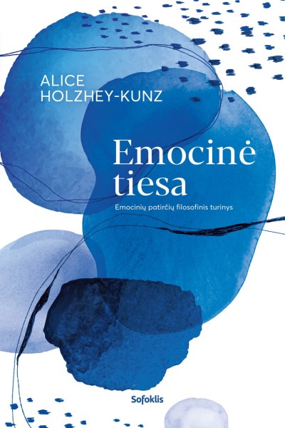 Alice Holzhey-Kunz — Emocinė tiesa