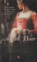 Alison Weir — Nekaltoji išdavikė