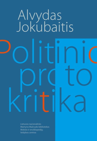 Alvydas Jokubaitis — Politinio proto kritika