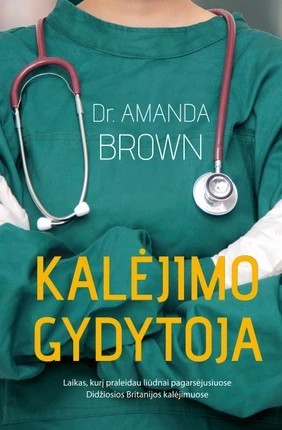 Amanda Brown & Ruth Kelly — Kalėjimo gydytoja