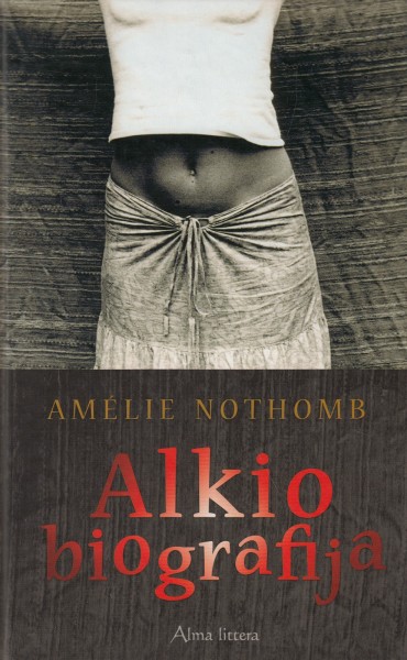 Amélie Nothomb — Alkio biografija