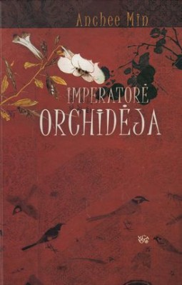Anchee Min — Imperatorė Orchidėja