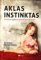 Andreas Winkelmann — Aklas instinktas