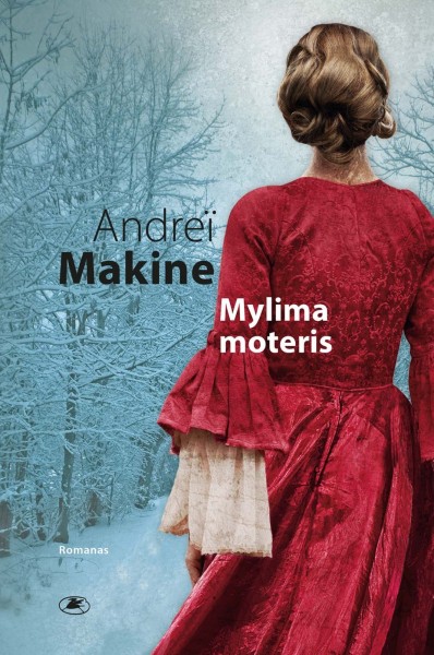 Andreï Makine — Mylima moteris
