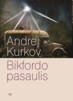 Andrej Kurkov — Bikfordo pasaulis
