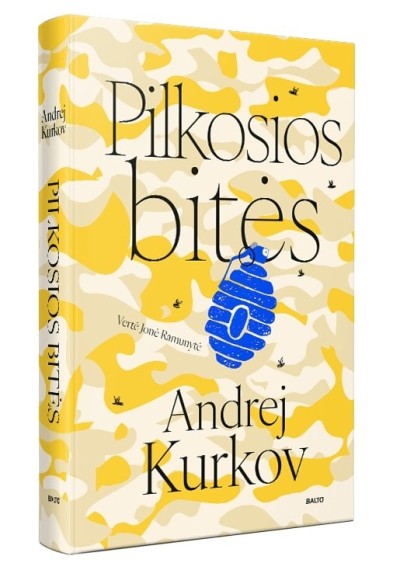 Andrej Kurkov — Pilkosios bitės