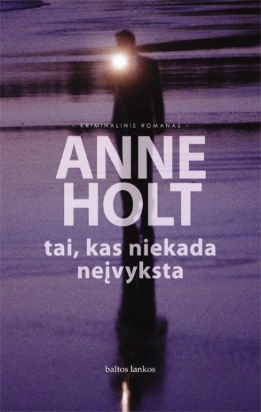 Anne Holt — Tai, kas niekada neįvyksta