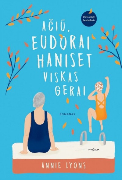 Annie Lyons — Ačiū, Eudorai Haniset viskas gerai