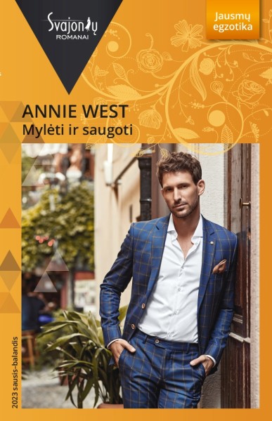 Annie West — Mylėti ir saugoti