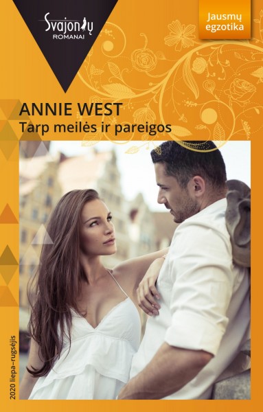 Annie West — Tarp meilės ir pareigos