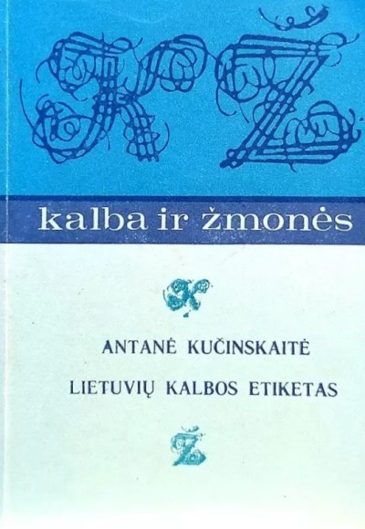 Antanė Kučinskaitė — Lietuvių kalbos etiketas