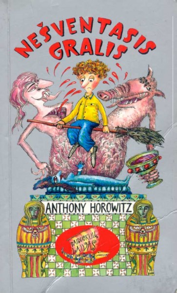 Anthony Horowitz — Nešventasis gralis