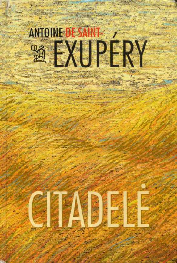 Antoine de Saint-Exupery — Citadelė