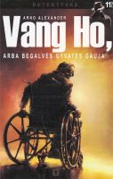arno-alexander-vang-ho-arba-begalves-gyvates-gauja.jpg
