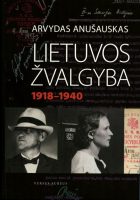 Arvydas Anušauskas — Lietuvos žvalgyba 1918-1940 m
