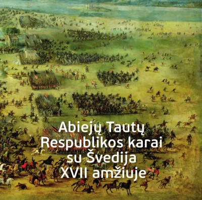 Arvydas Pociūnas — Abiejų Tautų Respublikos karai su Švedija XVII amžiuje