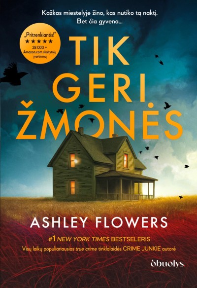 Ashley Flowers — Tik geri žmonės
