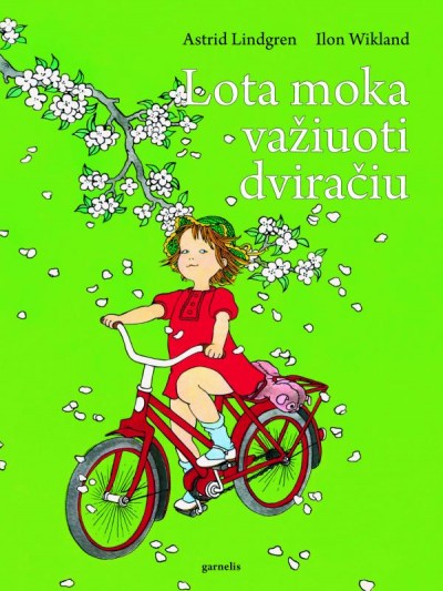 Astrid Lindgren & Ilon Wikland — Lota moka važiuoti dviračiu