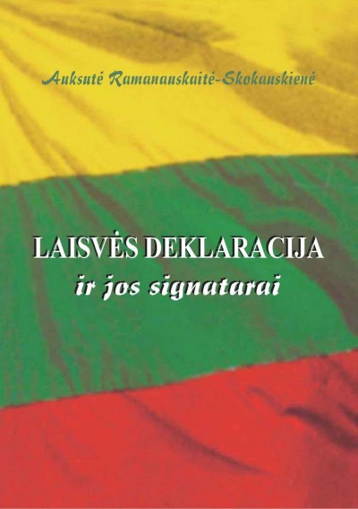 Auksutė Ramanauskaitė-Skokauskienė — Laisvės deklaracija ir jos signatarai