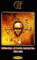 Autorių kolektyvas — Geriausia Lietuvos fantastika 2003–2006